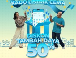 Peringati Hari Pelanggan Nasional, PLN Beri Kado Spesial Diskon Tambah Daya. Berakhir Dua Hari Lagi!